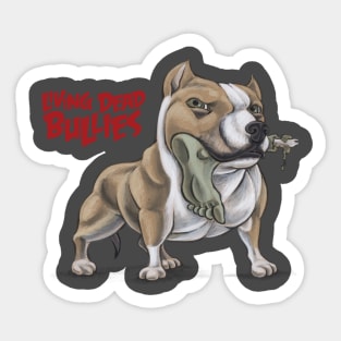 Living Dead Bullies Sticker